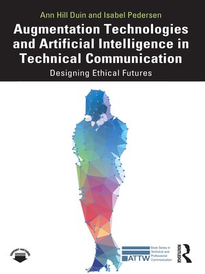 cover image of Augmentation Technologies and Artificial Intelligence in Technical Communication
